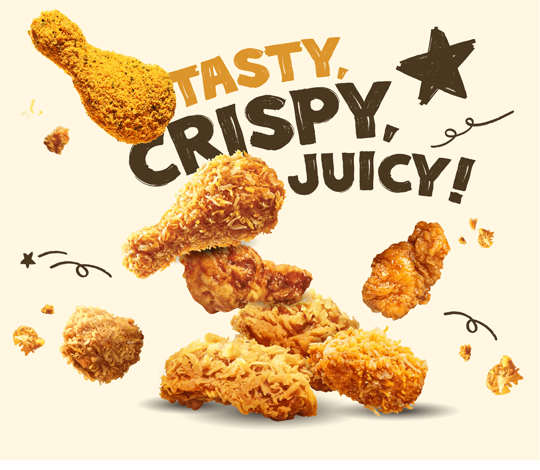 TASTY CRISPY JUICY!